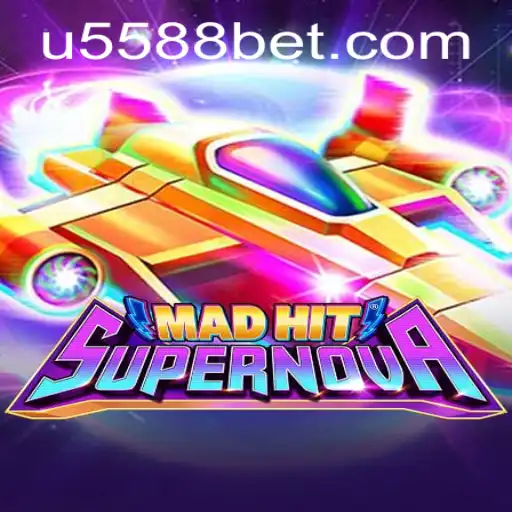 Exploring the Exciting World of MadHitSupernova with 5588bet